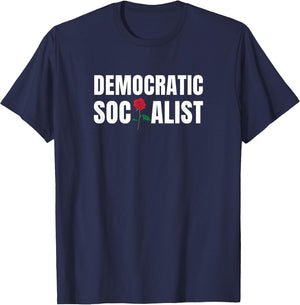Democratic Socialist Shirt Political Rose DSA Socialism