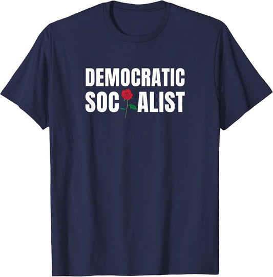 Democratic Socialist Shirt Political Rose DSA Socialism