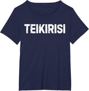 Funny Saying Take It Easy Teikirisi Spanish Mexican Joke Gag