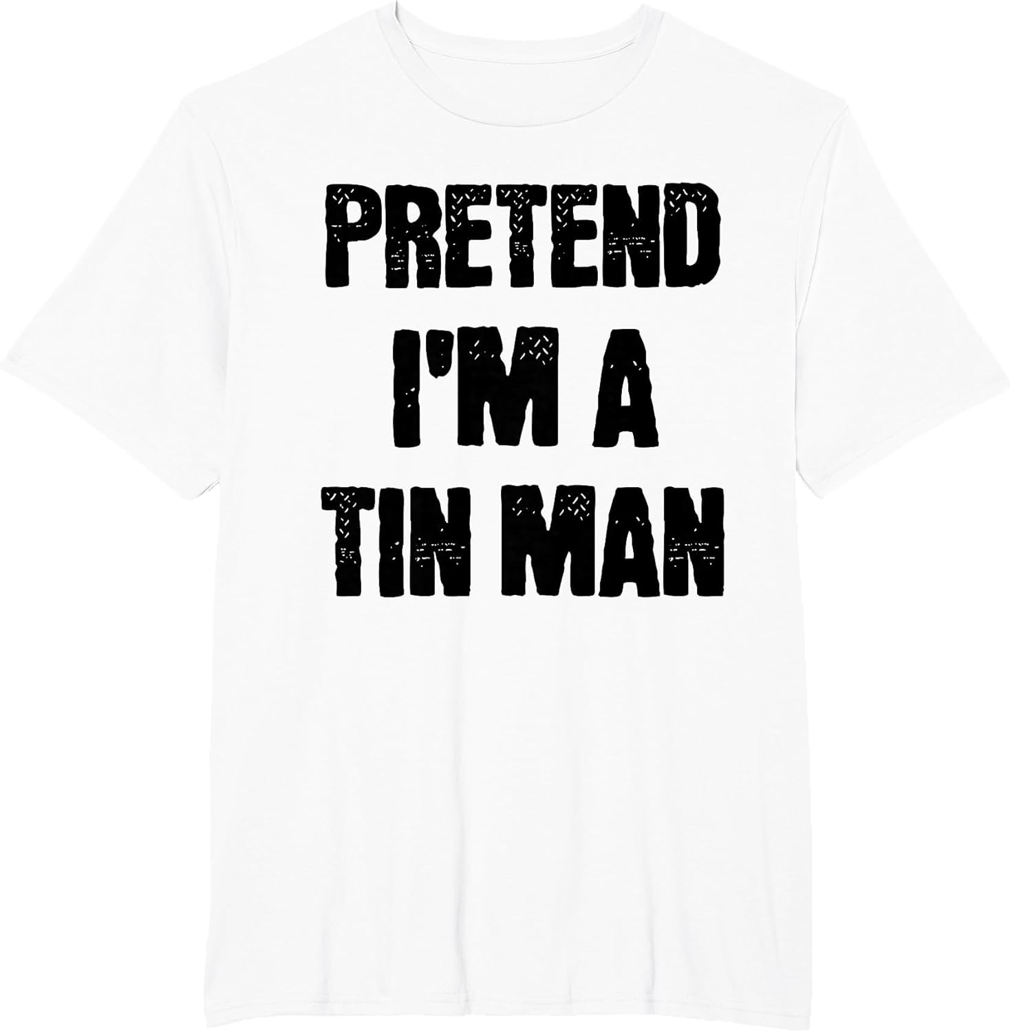 Pretend I'm A Tin Man Adult Kids Men Women Costume