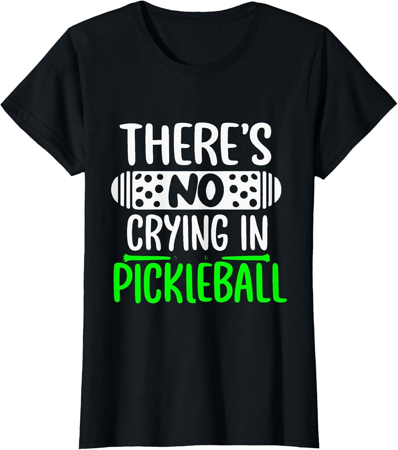 There's No Crying in Pickleball Funny Pickleball Rules