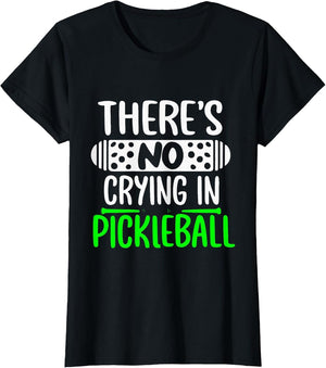 There's No Crying in Pickleball Funny Pickleball Rules