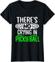 There's No Crying in Pickleball Funny Pickleball Rules