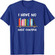 Funny Library Reading Design I Have No Shelf Control