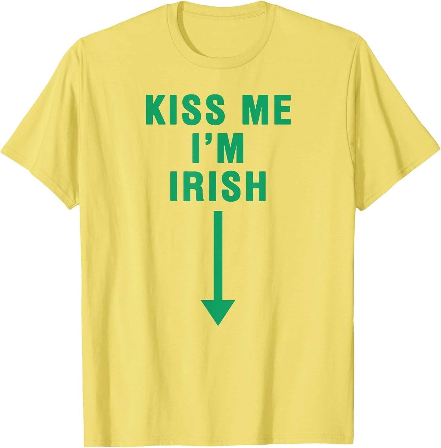 KISS ME I'm Irish with Crotch Pointing Arrow