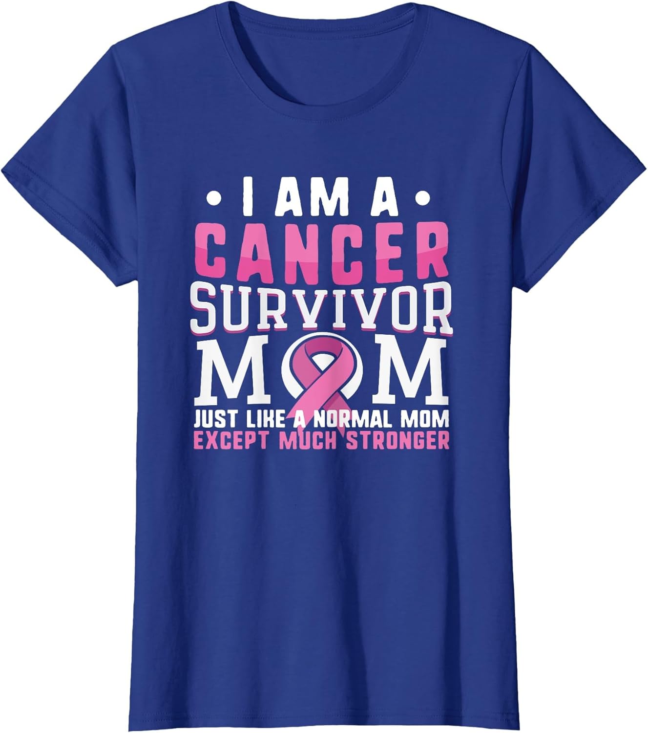 Breast Cancer Survivor Shirt Support Pink Ribbon Normal Mom