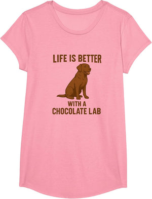 Life is Better with a Chocolate Lab