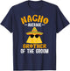 Nacho Average Brother of The Groom Funny Groom's Brother