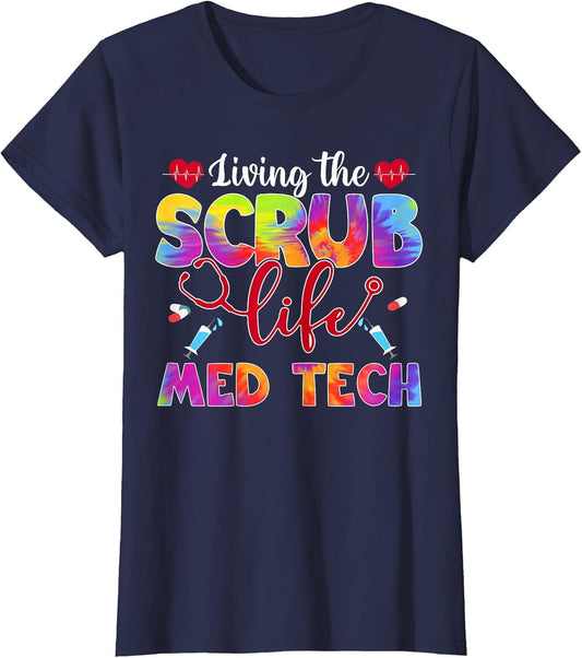 Living The Scrub Life Tie Dye Hippie Med Tech