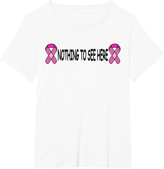 Breast Cancer Nothing to See Here Mastectomy Funny Shirt