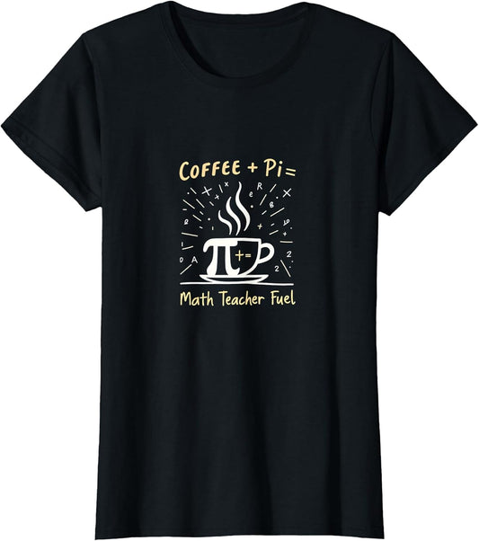 Math Teacher Coffee + Pi Fuel Equation Humor Gift