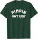 Pimpin Ain't Easy