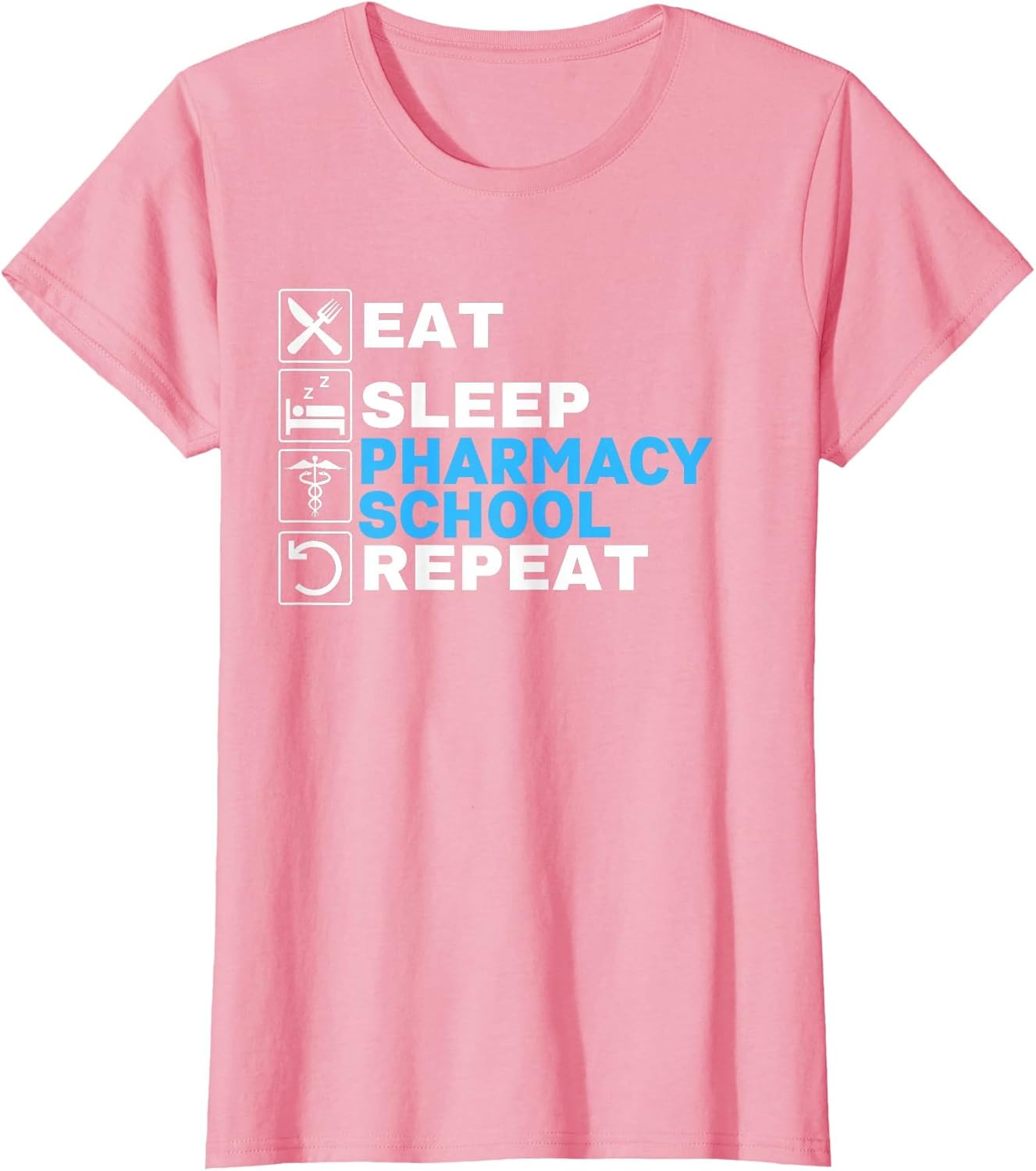 Eat Sleep Pharmacy School Repeat Funny Pharmacist Technician