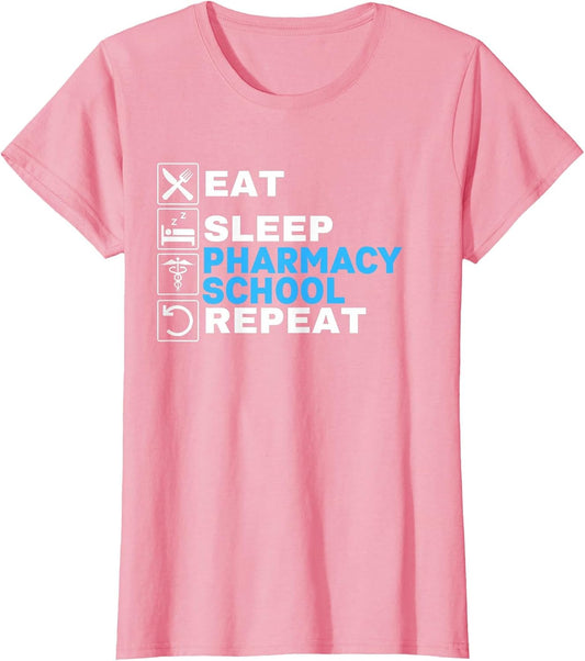 Eat Sleep Pharmacy School Repeat Funny Pharmacist Technician