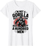 Not A Gorilla But I Can Beat Off 100 Men Funny