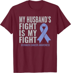 My Husband's Fight is My Fight Stomach Cancer Shirt