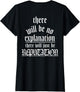 There Will Be No Explanation There Will Be Reputation (Back)