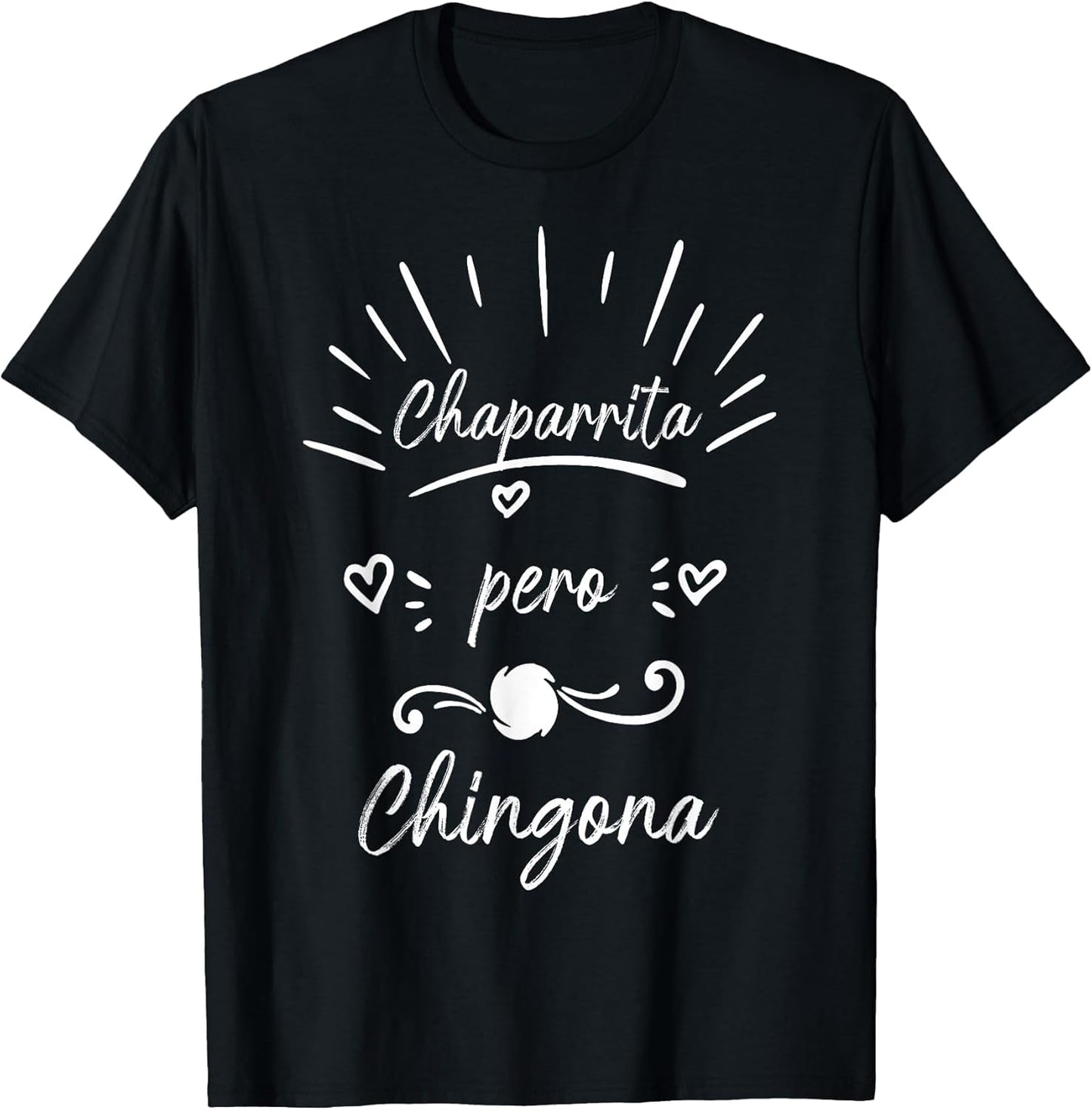 Chaparrita Pero Chingona Souvenirs Latina Chola chicana