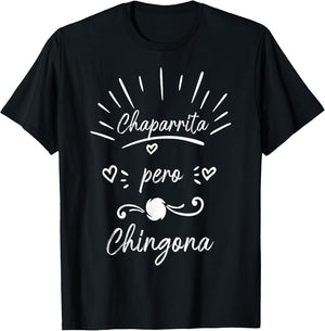 Chaparrita Pero Chingona Souvenirs Latina Chola chicana