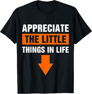 Appreciate The Small Things in Life