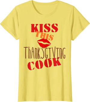 KISS This Thanksgiving Cook Fun & Festive Food Dinner Shirt