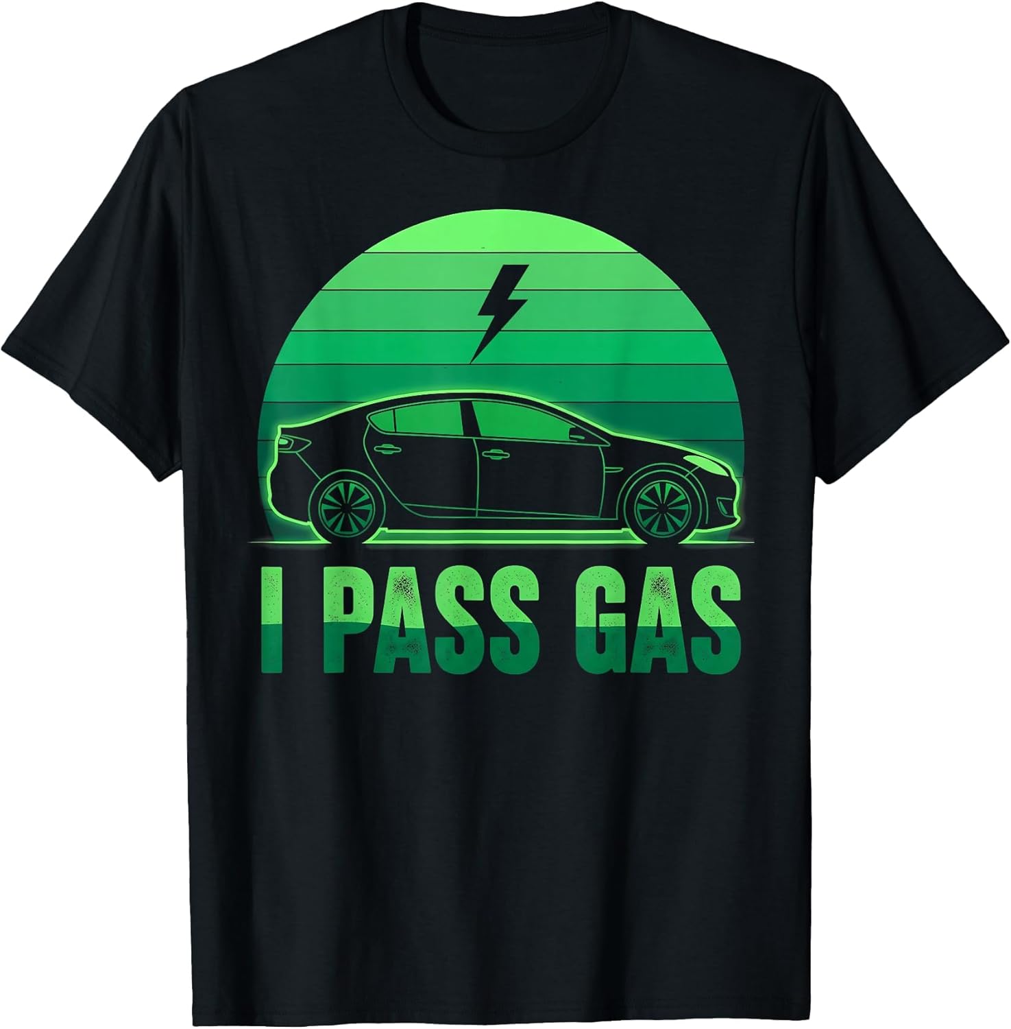 I Pass Gas Electric Car Funny EV Vehicle Sunset Green Energy
