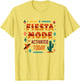 Fiesta Mode Activated Today Mexican Party Design