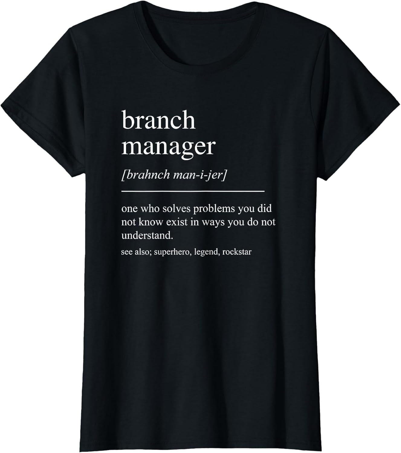 Funny Branch Manager Definition Retirement Men Women