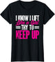 Powerlifting Sport I Know I Lift Like A Girl Try to Keep Up