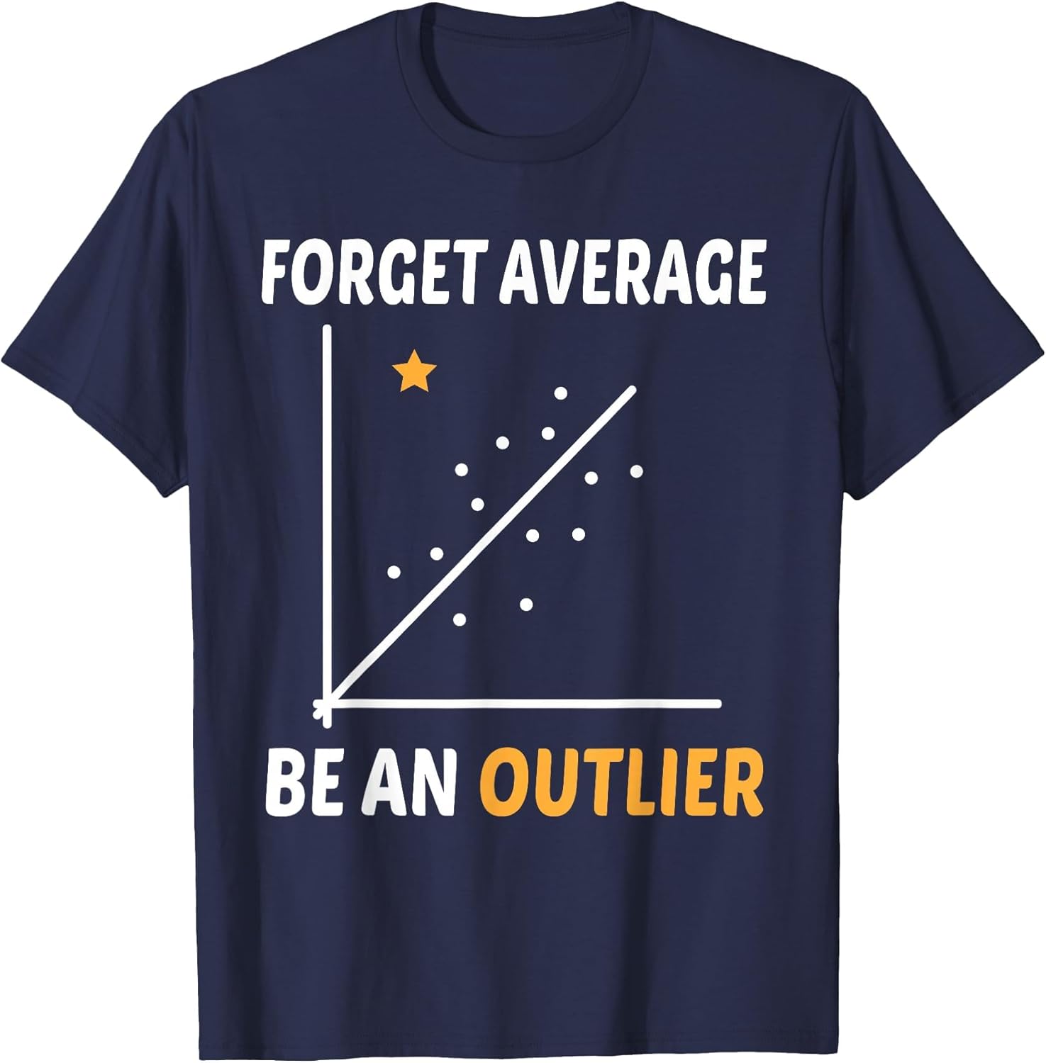 Forget Average Be an Outlier Funny Math Linear Statistic