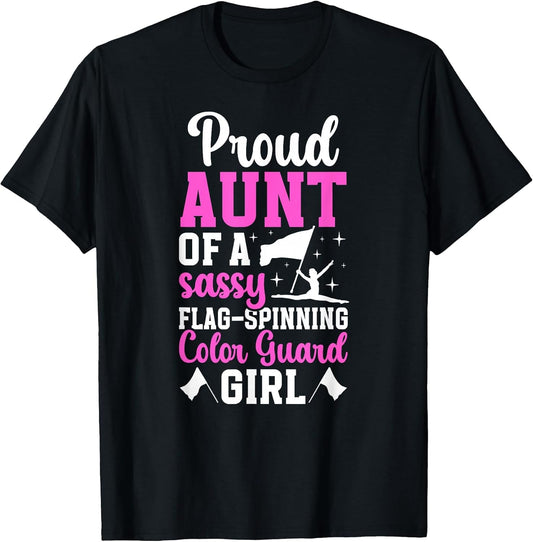 Proud Aunt of A Color Guard Member Color Guard Aunt