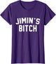Jimin's Bitch Funny T Shirt
