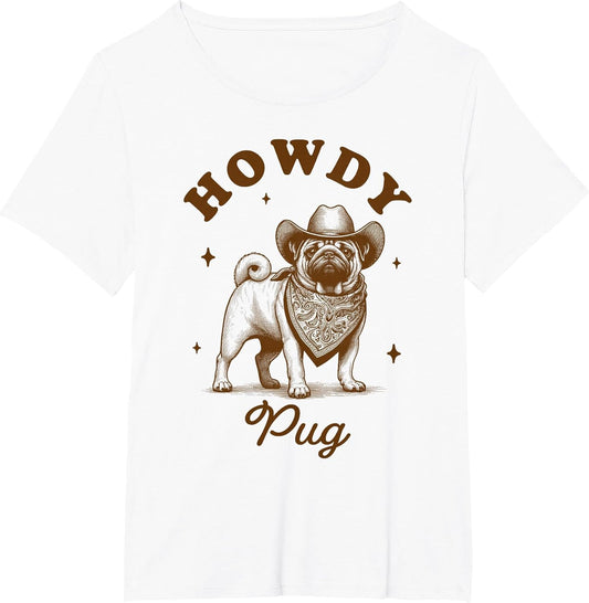 Pug Mom Pug Lover Vintage Country Western Life Howdy Pug