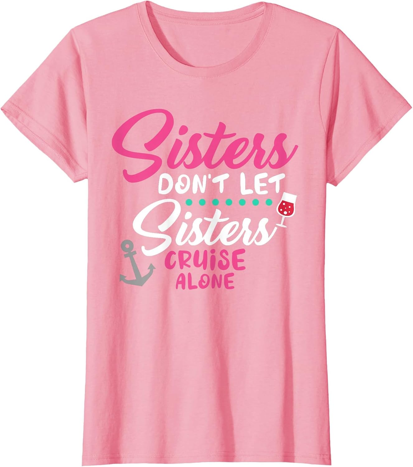 Sisters Don't Cruise Along Funny Cruising Girls Trip 2025