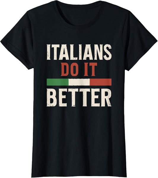 Italians Do It Better Patriotic Graphic