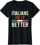 Italians Do It Better Patriotic Graphic