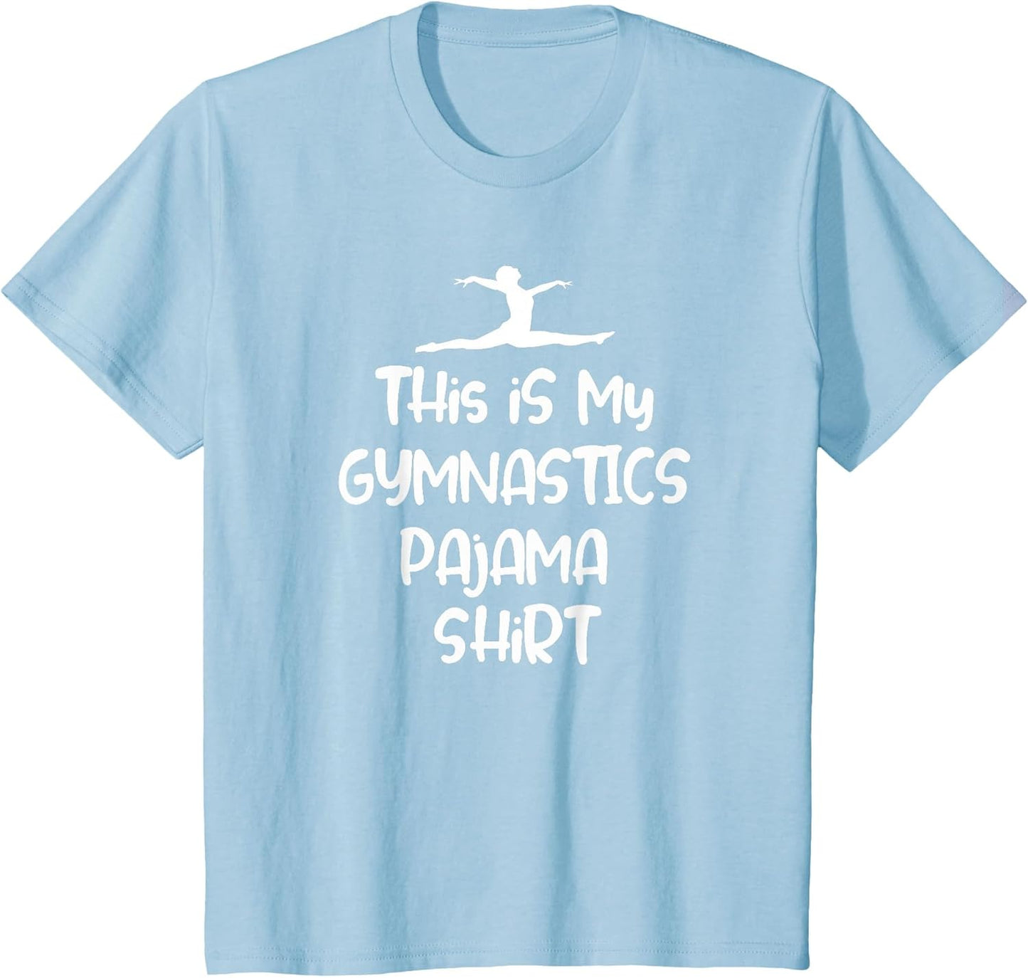 This is My Gymnastics Pajama Shirt Funny Sleep