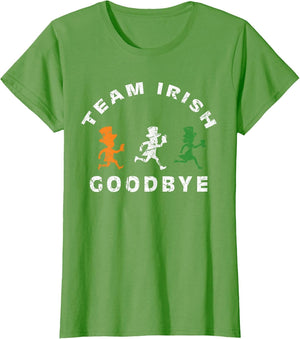 Funny Team Irish Goodbye St Patricks Day St Pattys Day Retro