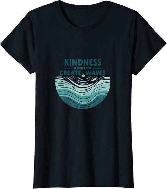 Kindness Ripples Create Waves Inspirational Design