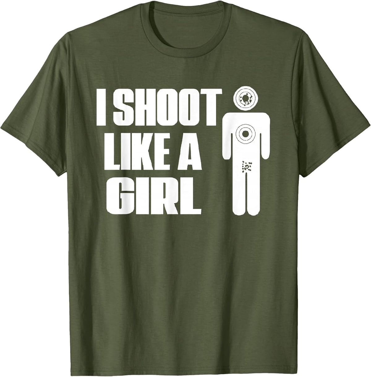 I Shoot Like A Girl - Gun Shooting Funny Gift