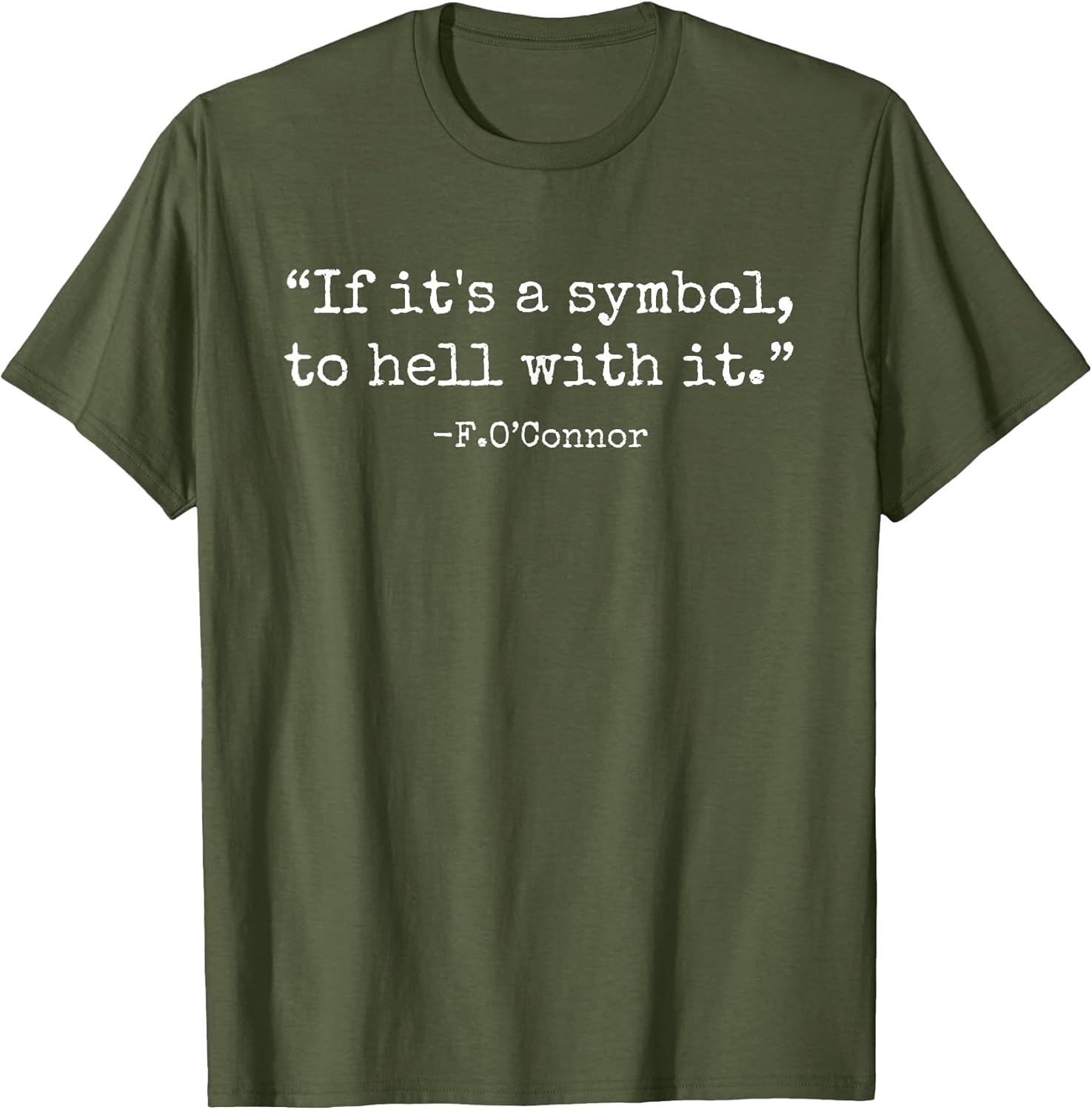 If It's A Symbol to Hell with It Funny Trendy