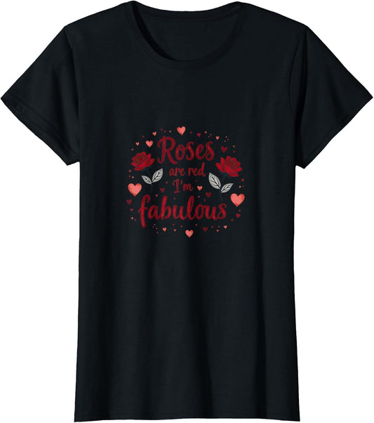Roses Are Red I'm Fabulous Valentine Design