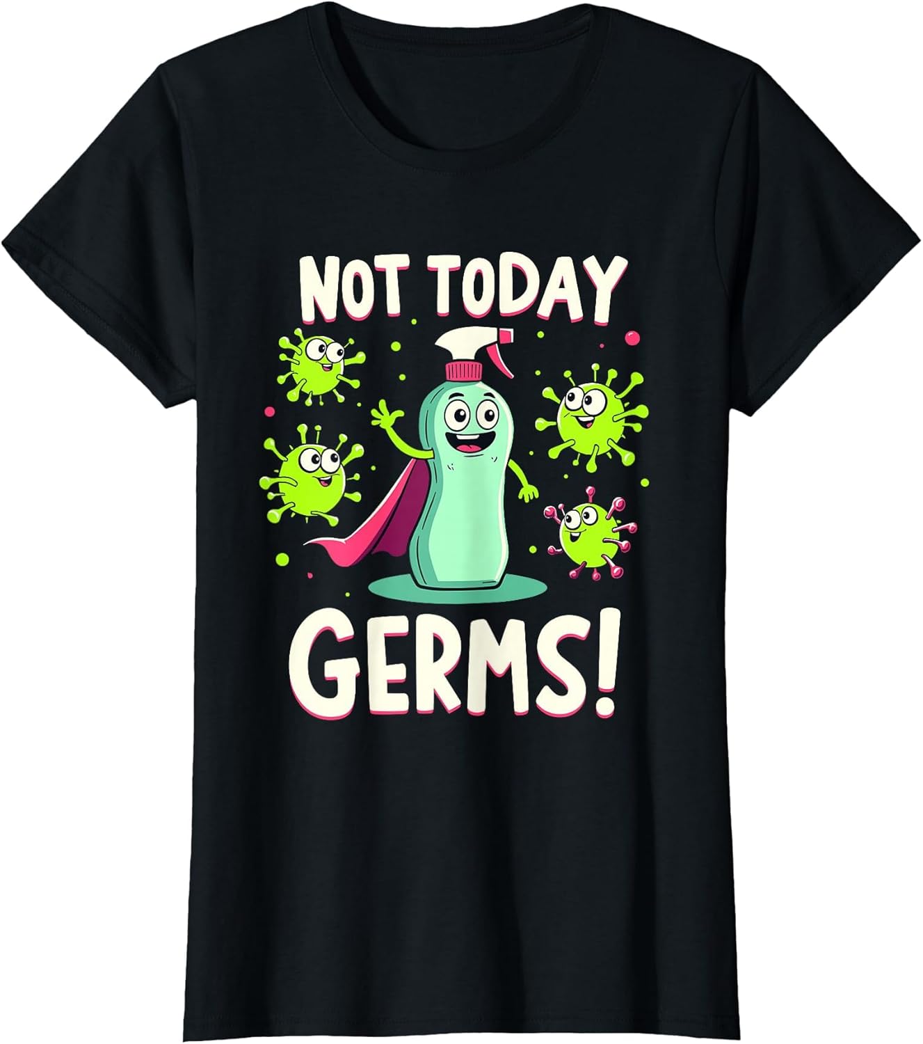 Not Today Germs Disinfectant Funny Germaphobe