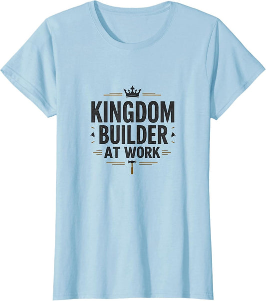 Kingdom Builder At Work Christian Design
