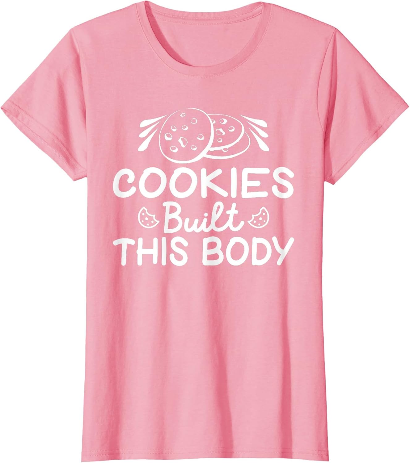 Cookies Built This Body Funny Cookie Lover