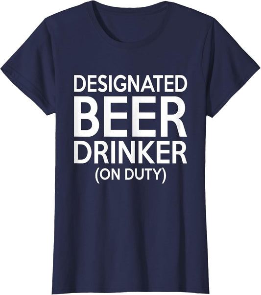 Designated Beer Drinker Funny Beer Humor Shirts Men Women