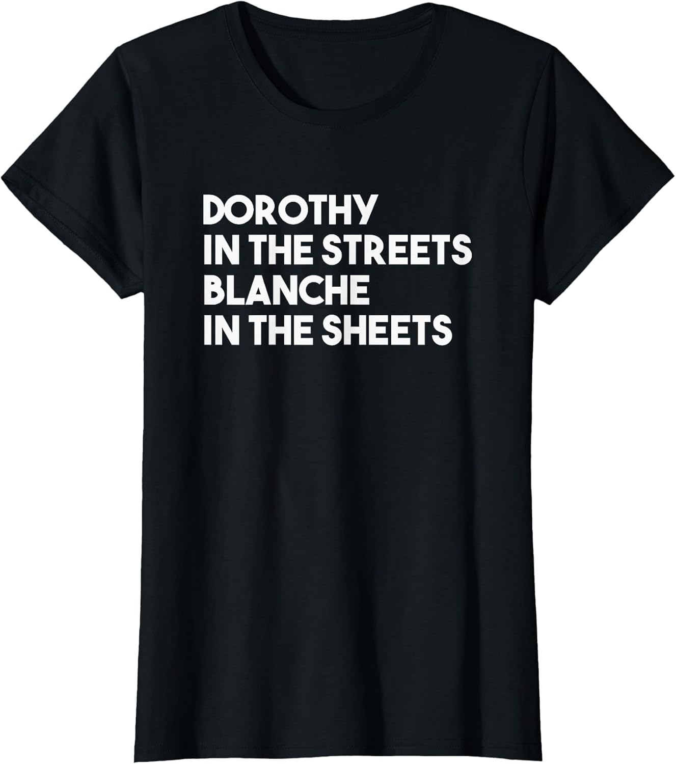 Dorothy in The Streets Blanche in The Sheets