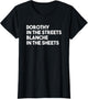 Dorothy in The Streets Blanche in The Sheets