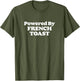 Powered by French Toast! Funny Breakfast Food Foodie Retro
