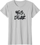 YES Dear Funny Whipped Husband Union of Two Individuals in